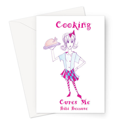 Bibi Because Cooking Cures Me  Greeting Card - Prints - Sharon Tatem LLC.
