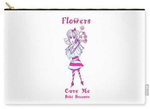 Bibi Because Flowers Cure Me - Carry-All Pouch - Carry-All Pouch - Sharon Tatem LLC.