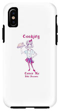Cooking Cures Me Bibi Because - Phone Case - Phone Case - Sharon Tatem LLC.
