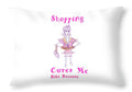 Shopping Cures Me Bibi Because - Throw Pillow - Throw Pillow - Sharon Tatem LLC.